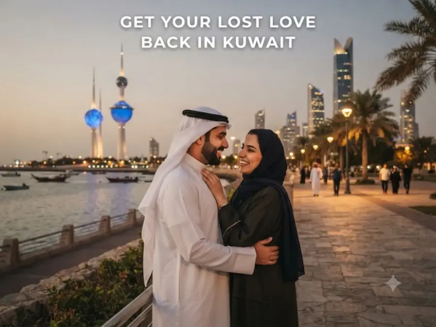 Get your Lost Love Back in Kuwait