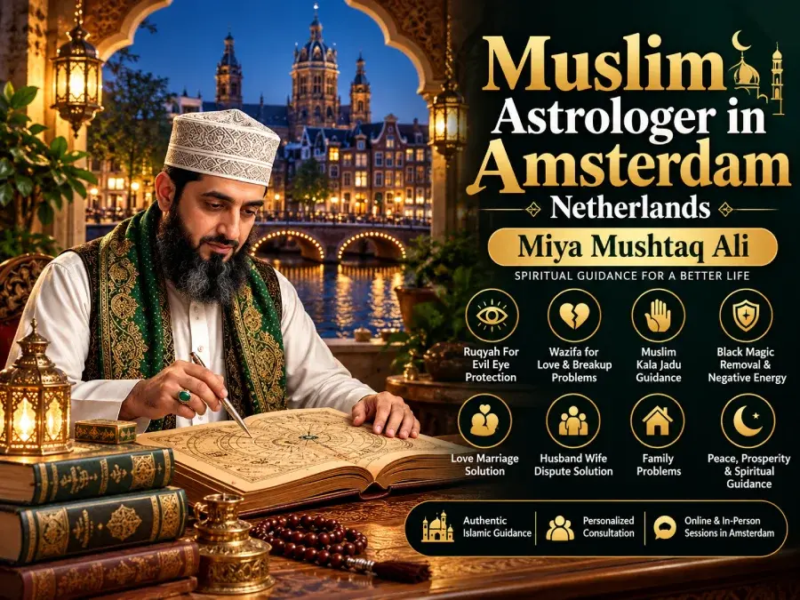 Muslim Astrologer in Amsterdam, Netherlands