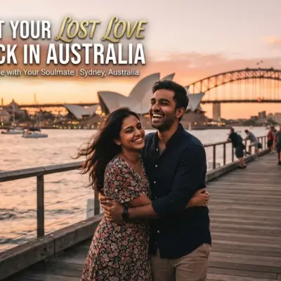 Get your Lost Love Back in Australia