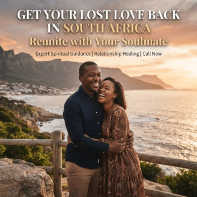 Get your Lost Love Back in South Africa