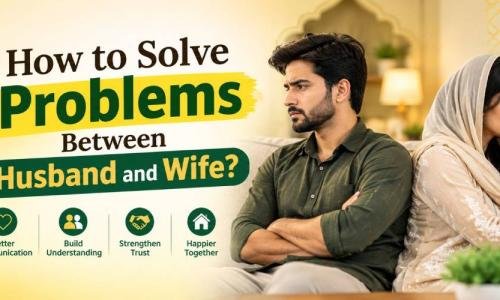 How to Solve Problems Between Husband and Wife?