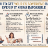 How To Get Your Ex Boyfriend Back Even If It Seems Impossible